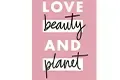 Love beauty and planet